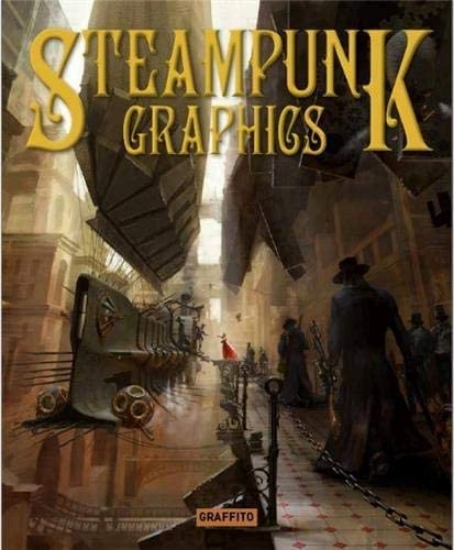 Picture of Steampunk Graphics: Visions of the Victorian Future